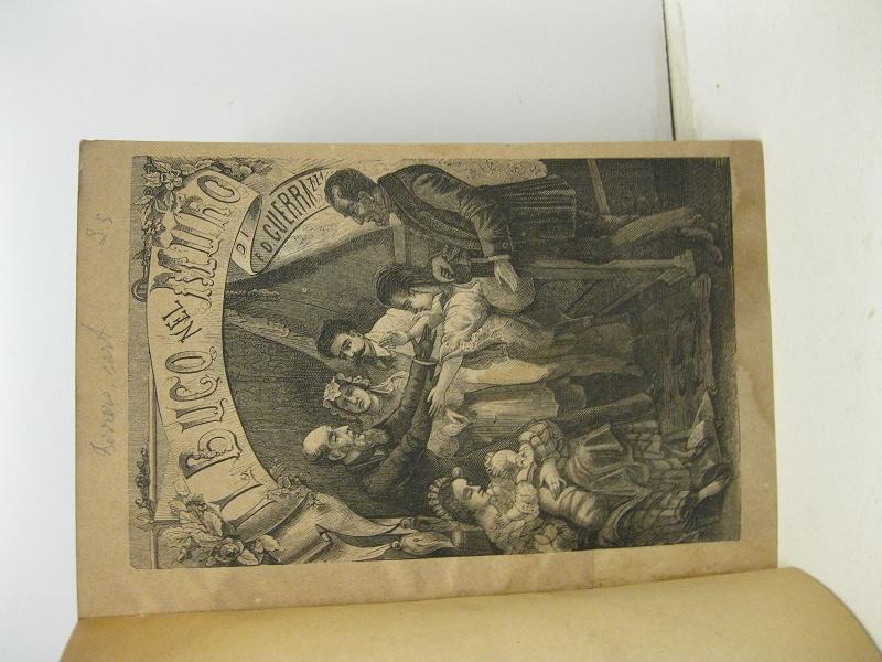 Il buco nel muro. Storia pubblicata per cura di F. D. Guerrazzi. Prima edizione illustrata